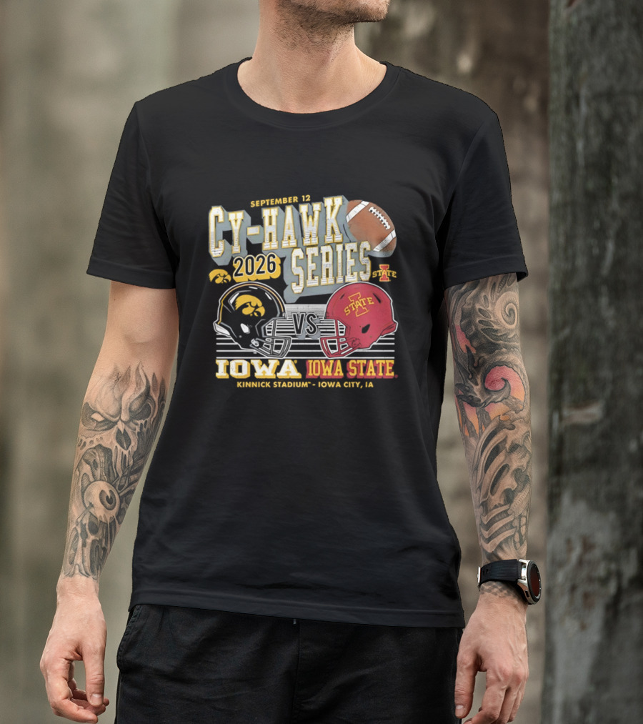 September 12 Cy Hawk Series 2026 Iowa Vs Iowa State Kinnick Stadium Iowa City T-Shirt