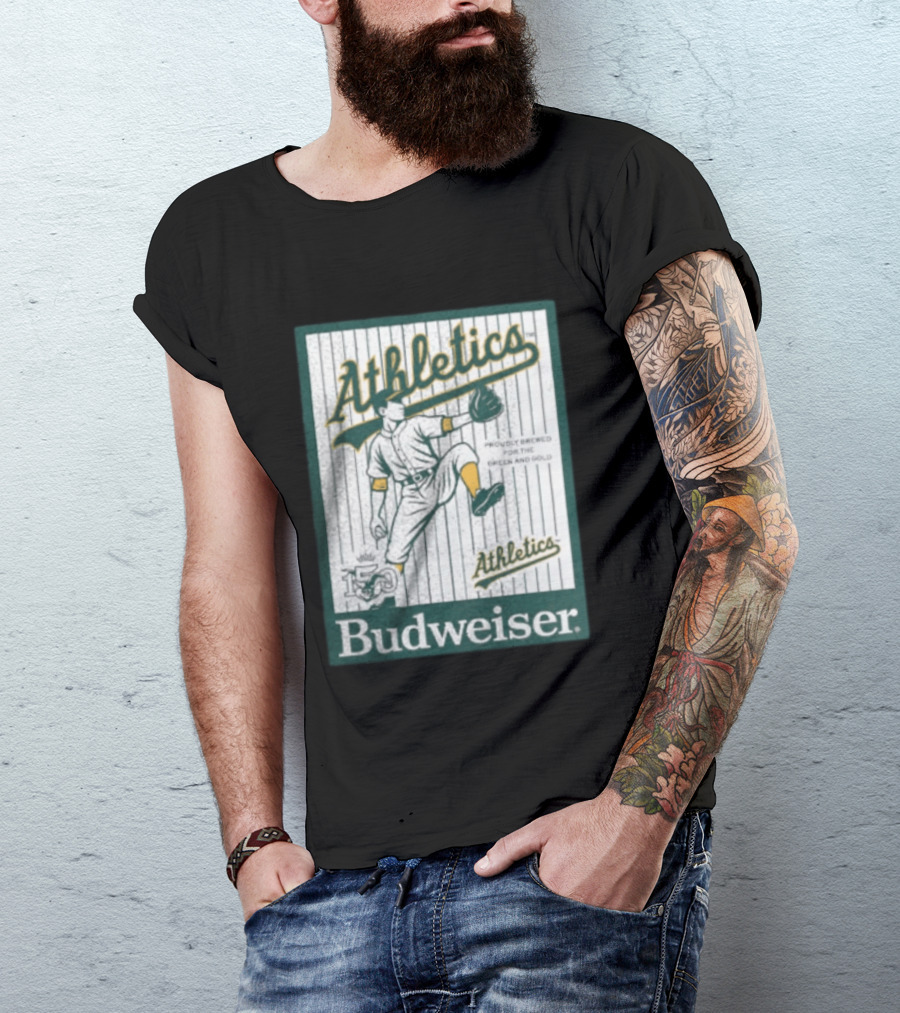Athletics Budweiser 150th Anniversary Proudly Brewed For The Green And Gold T-Shirt