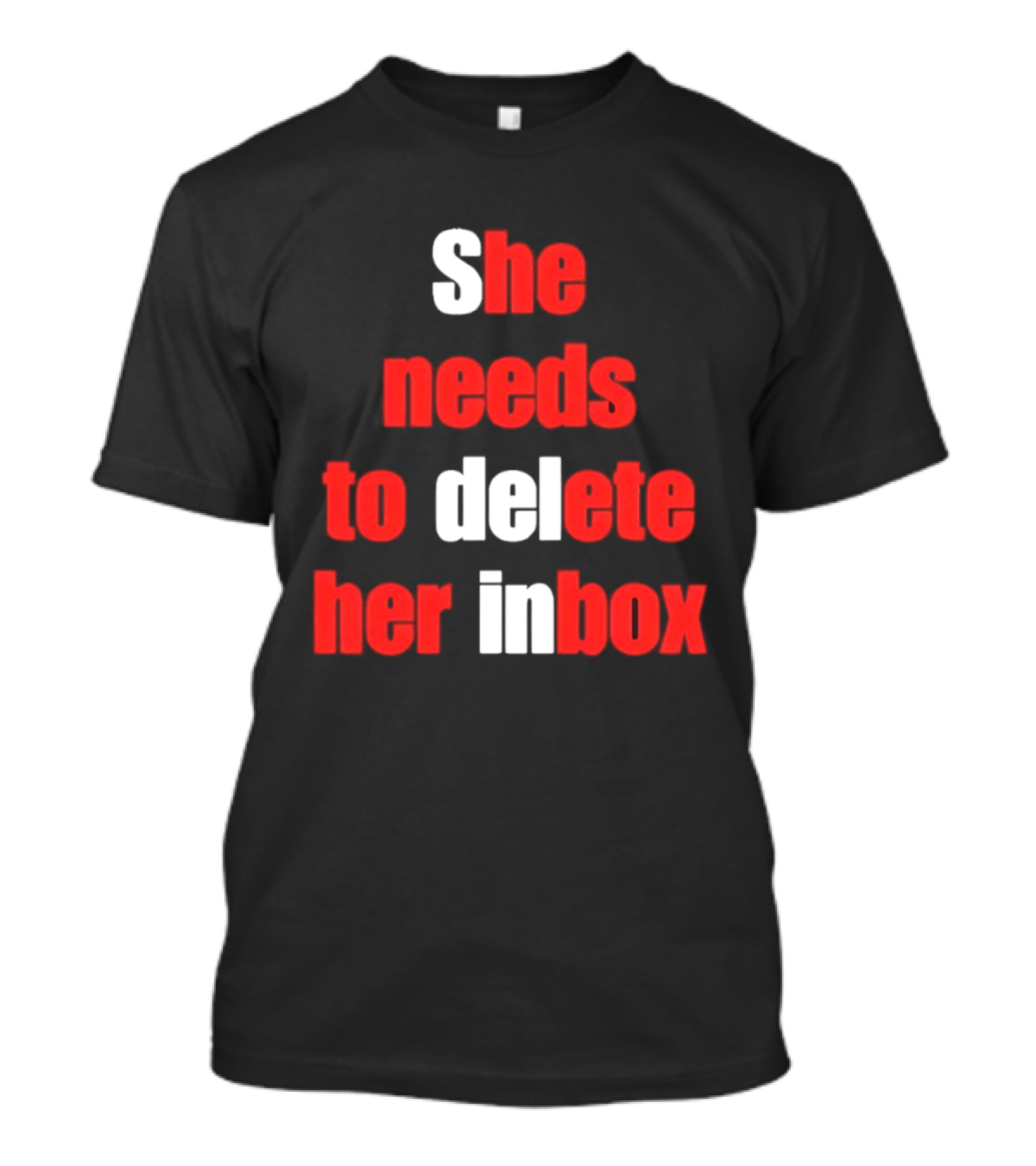 She Needs To Delete Her Inbox Email Overload Humor T-Shirt
