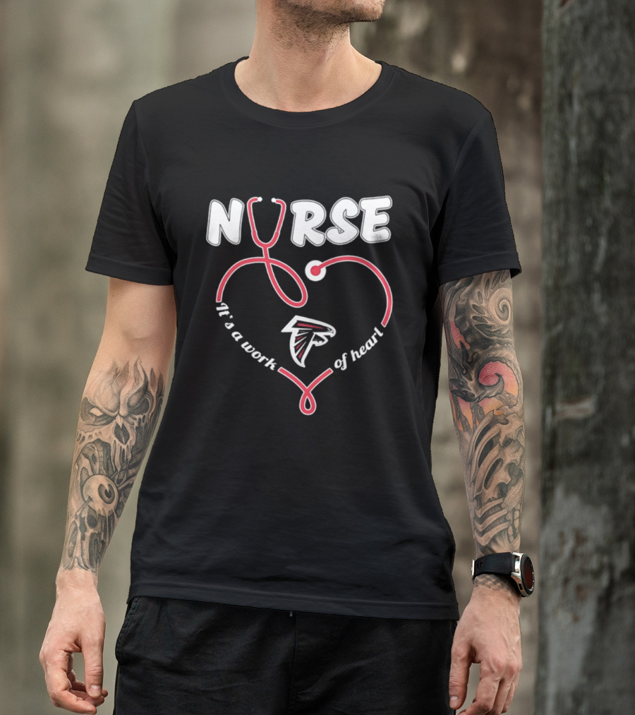 Nurse It's A Work Of Heart Atlanta Falcons 2026 T-Shirt
