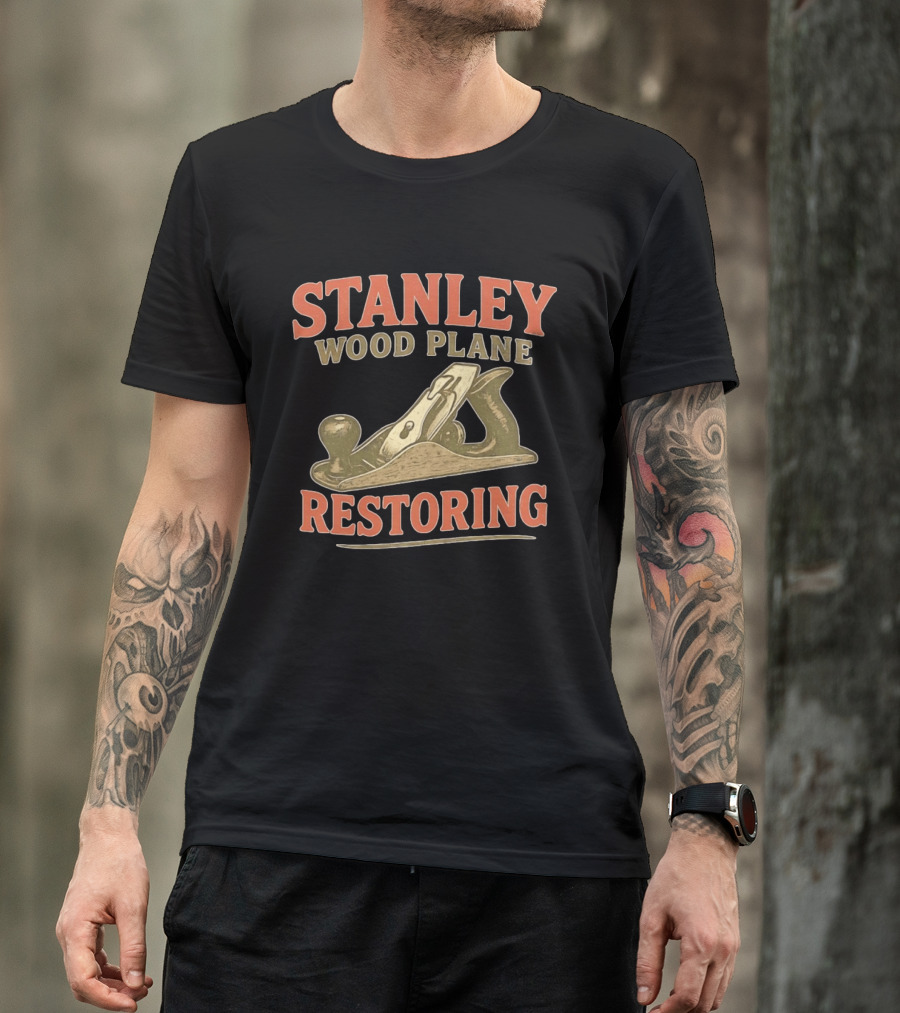 Stanley Wood Plane Restoring Craftsmanship Tool T-Shirt