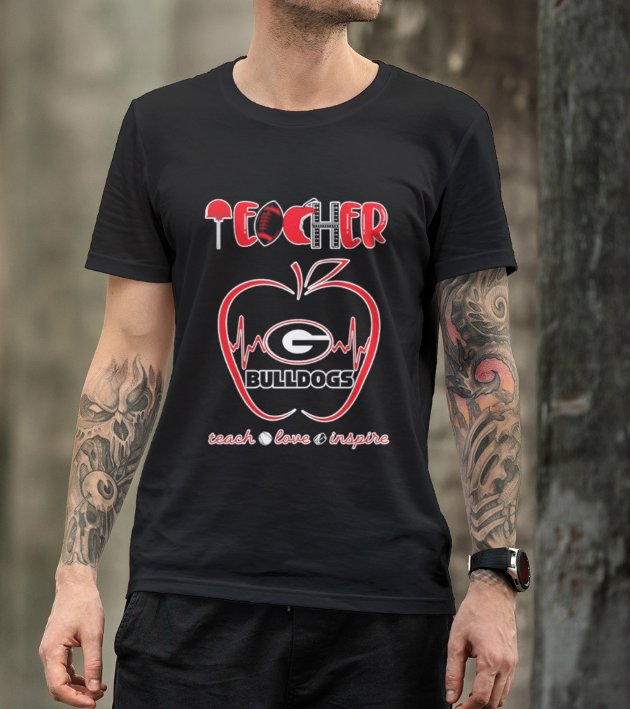 Teacher Georgia Bulldogs Teach Love Inspire School Spirit T-Shirt