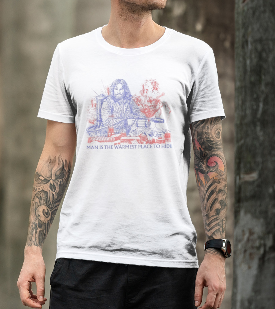 Outpost 31 The Thing Man Is The Warmest Place To Hide Kurt Russell T-Shirt
