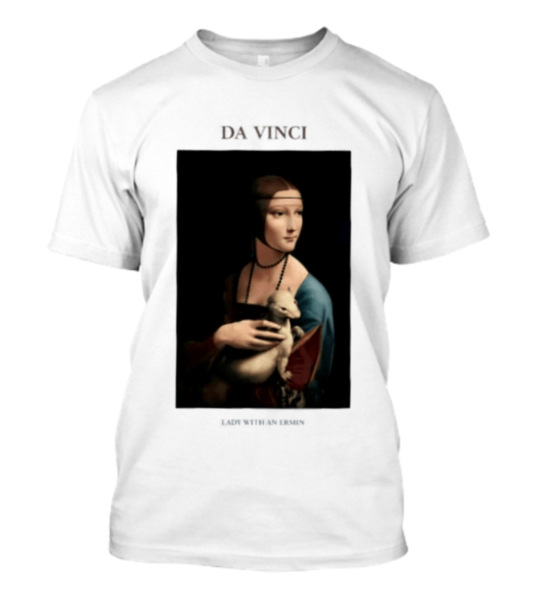 Lady With An Ermine Leonardo Da Vinci Painting Da Vinci T-Shirt