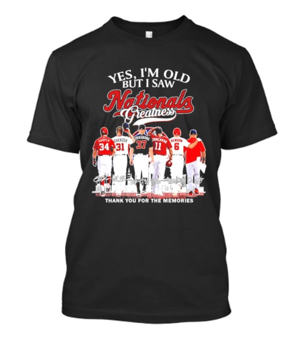 Yes I'm Old But I Saw Nationals Greatness Thank You For The Memories Harper Zimmerman Rendon T-Shirt