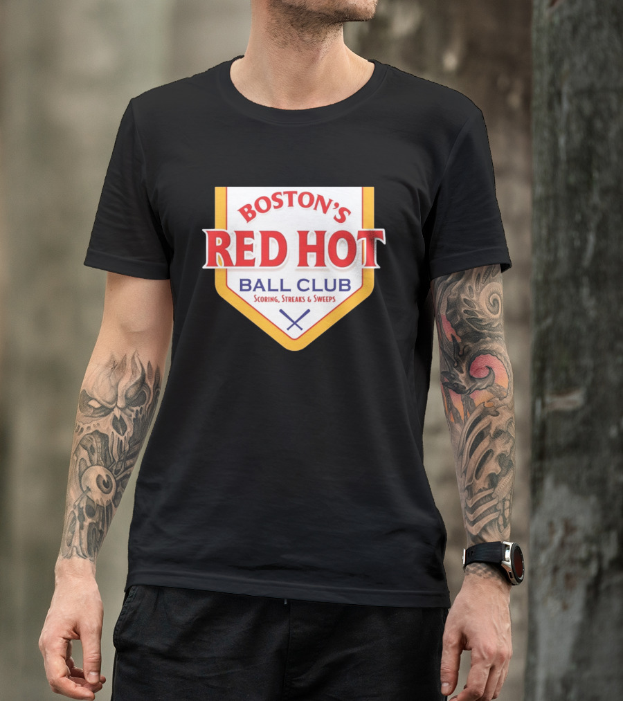 Boston's Red Hot Ball Club Scoring Streaks And Sweeps T-Shirt