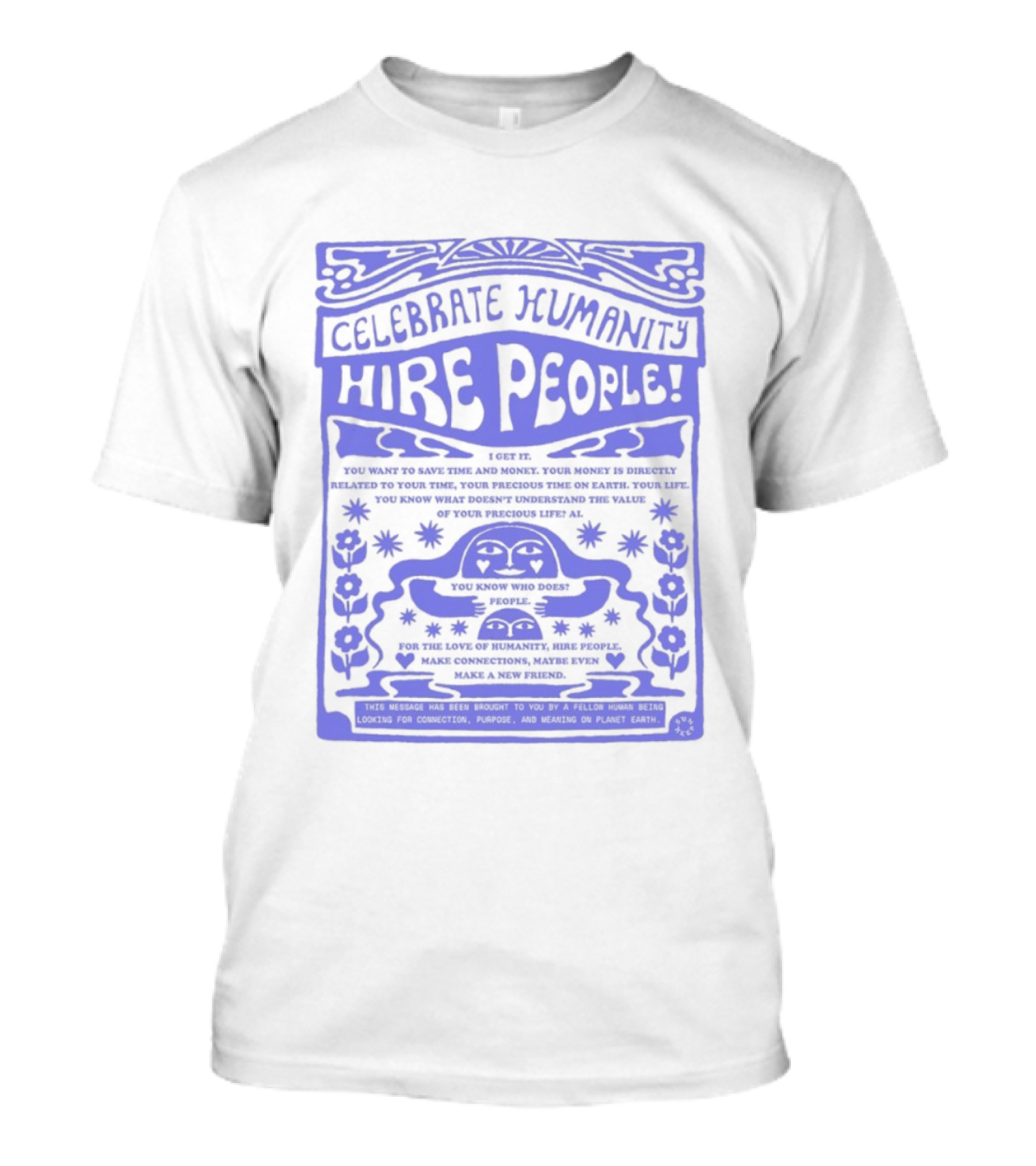 Celebrate Humanity Hire People Embrace Inclusion Diversity Kindness T-Shirt