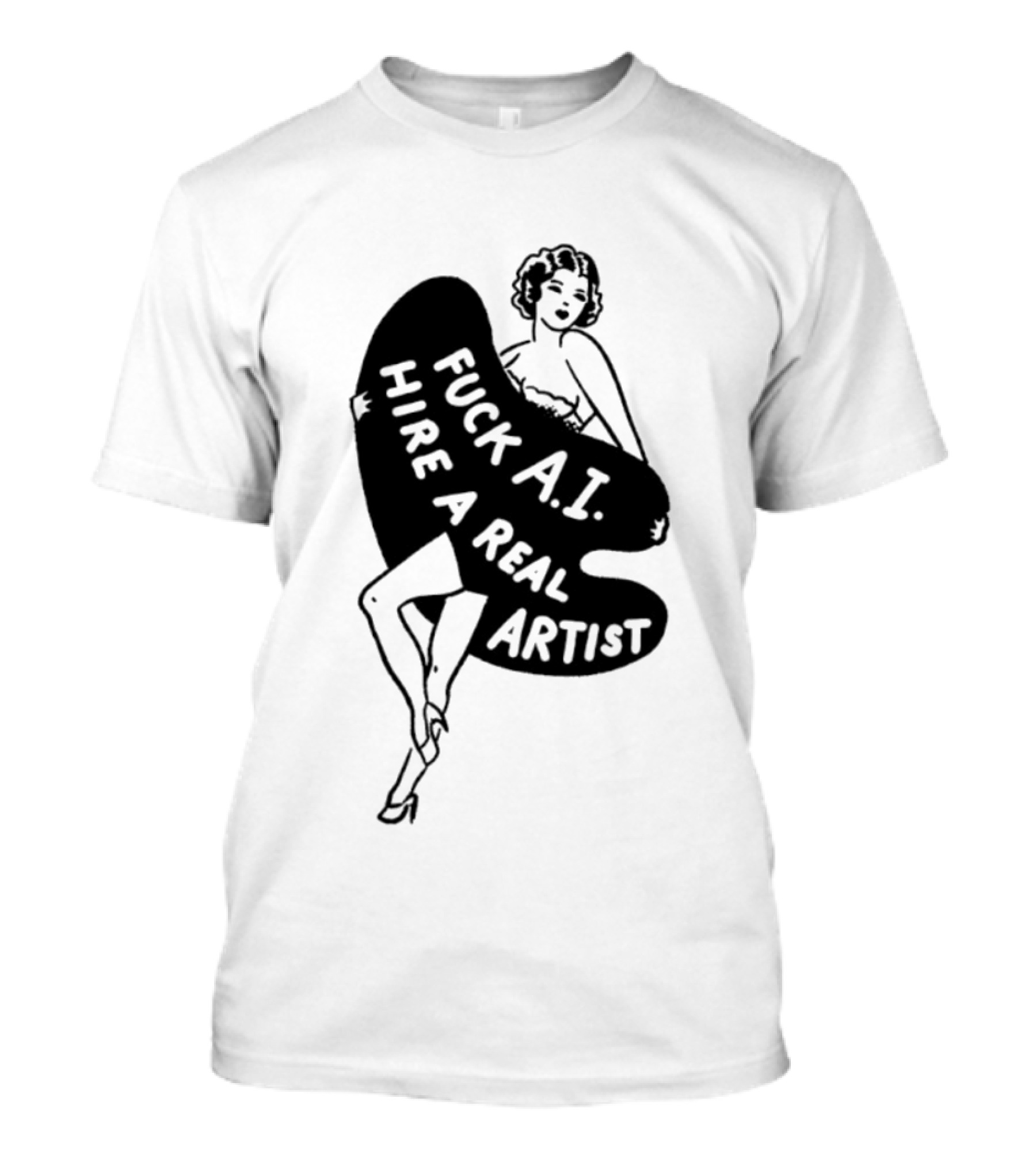 Fuck AI Hire A Real Artist Vintage Pin Up Style Palette T-Shirt