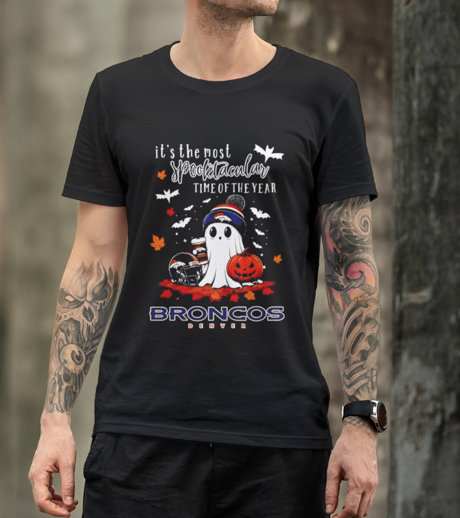 Denver Broncos Halloween Ghost Spooktacular Time Of The Year 2026 T-Shirt