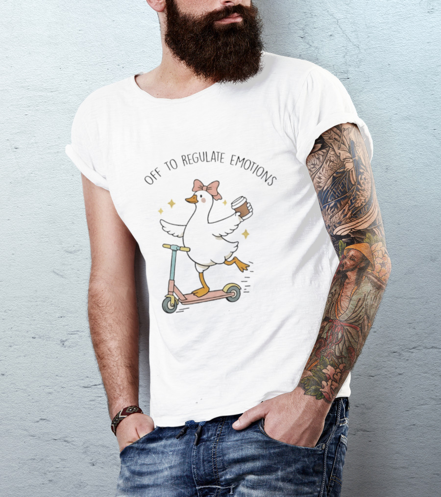Off To Regulate Emotions Goose On Scooter With Coffee And Bow T-Shirt