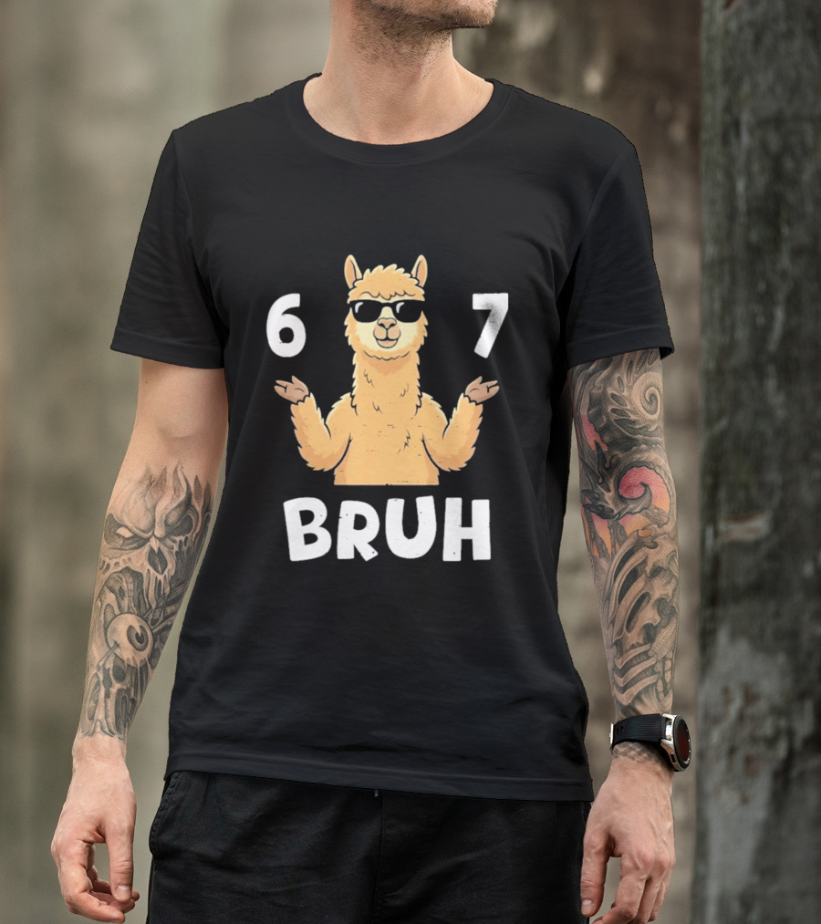 6 7 Bruh Llama Sunglasses Shrug T-Shirt