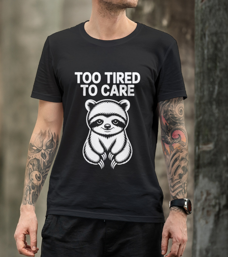 Too Tired To Care Raccoon T-Shirt