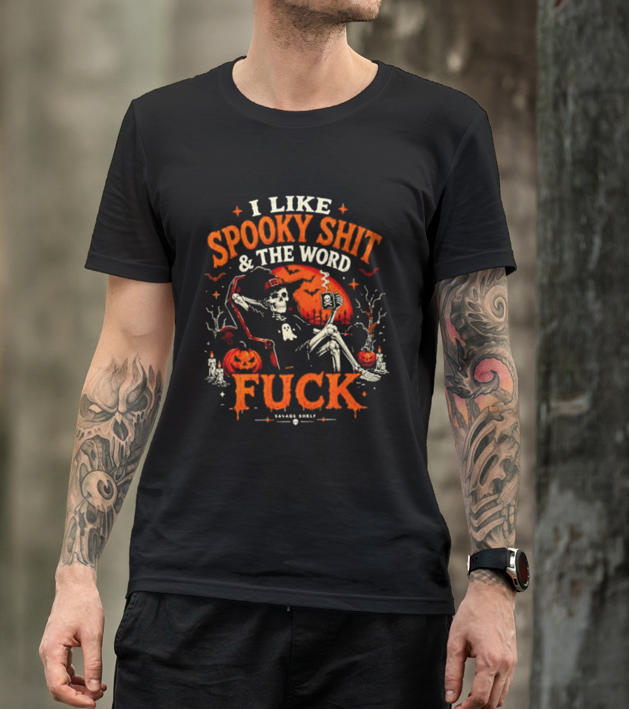 I Like Spooky Shit And The Word Fuck Halloween Skeleton Pumpkin Scene T-Shirt