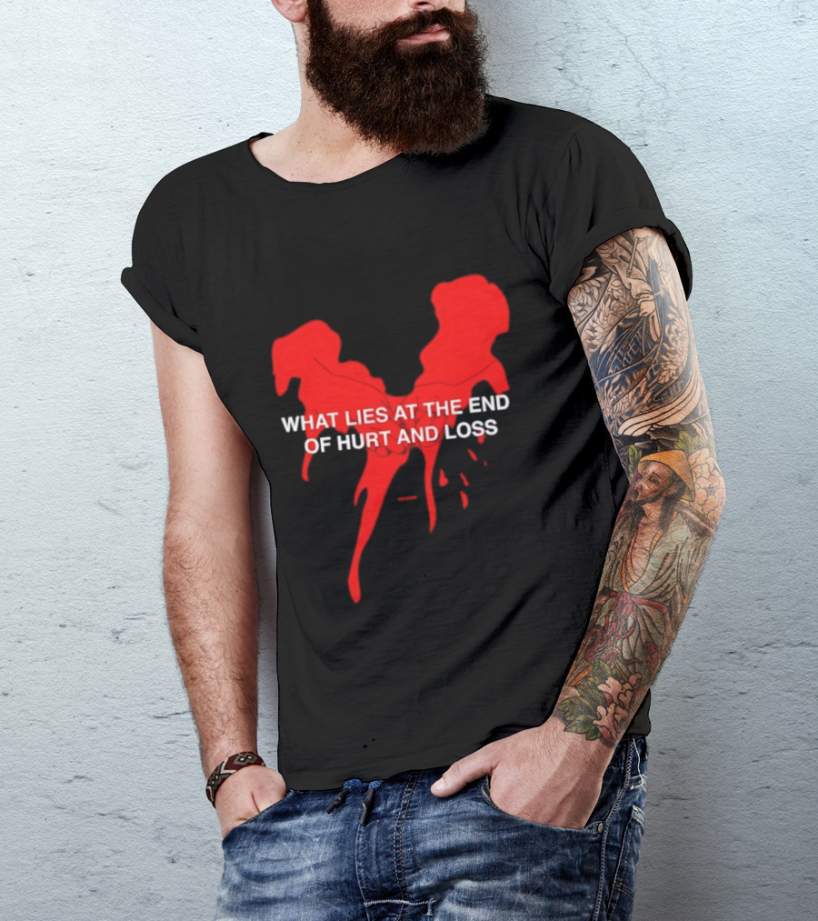 What Lies At The End Of Hurt And Loss Red Dripping Heart T-Shirt