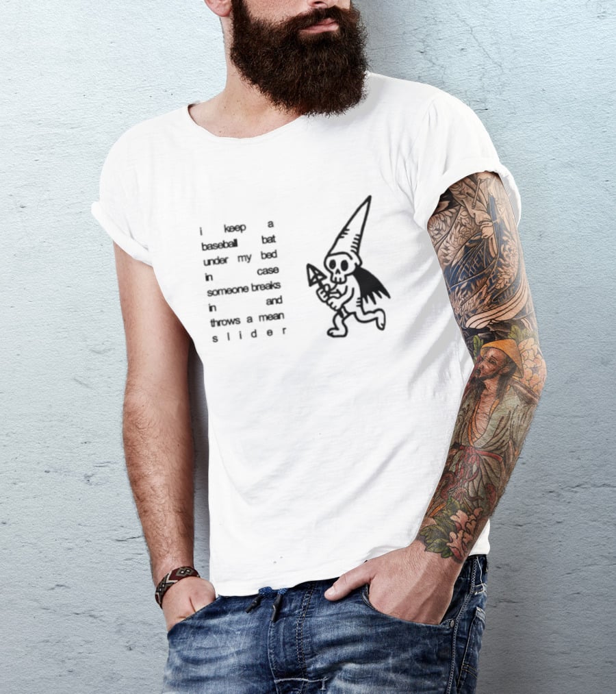 I Keep A Baseball Bat Under My Bed In Case Someone Breaks In And Throws A Mean Slider Funny Gnome T-Shirt
