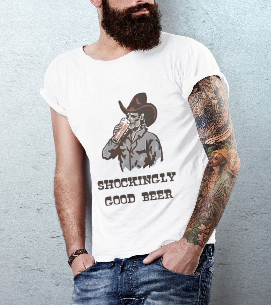 Shockingly Good Beer Cowboy Frankenstein Drinking Beverage T-Shirt