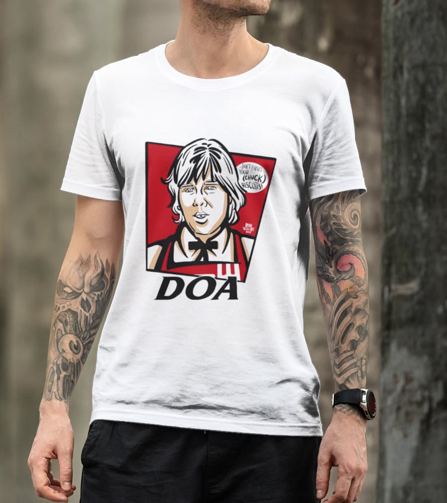 DOA Don't Forget You Chuck Biscuits KFC T-Shirt