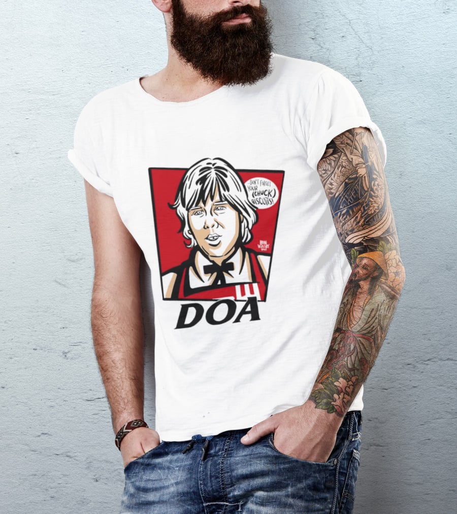 DOA Don't Forget You Chuck Biscuits KFC T-Shirt