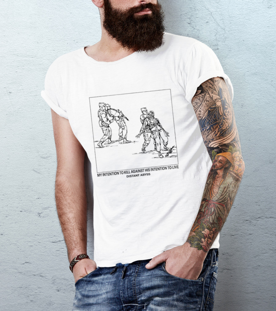 My Intention To Kill Against His Intention To Live Distant Abyss Fight Scene T-Shirt