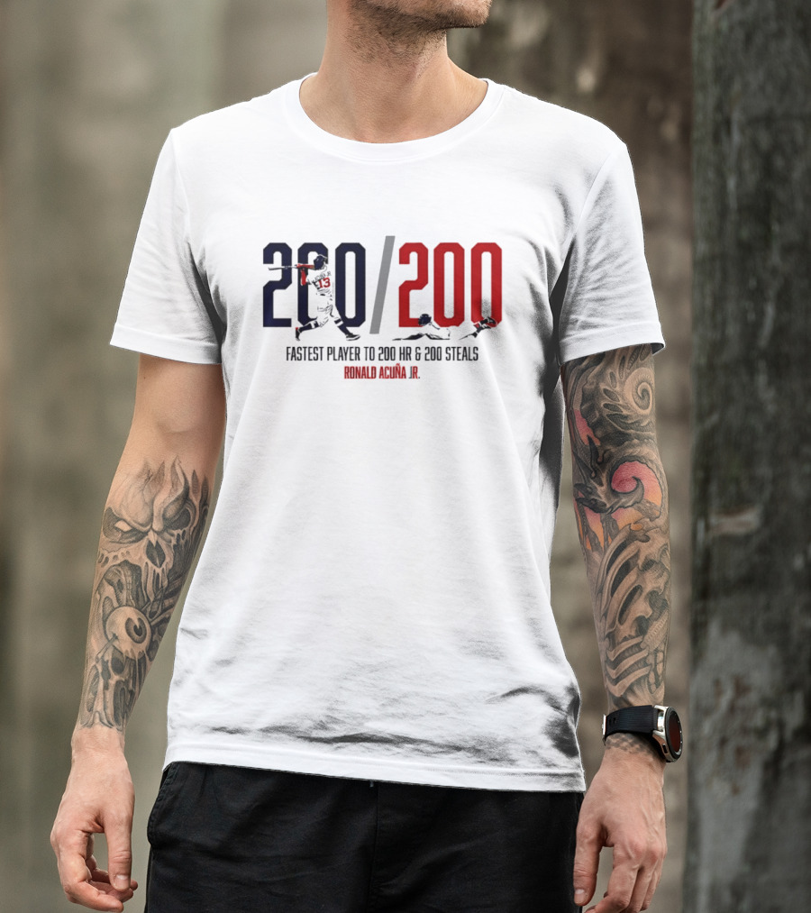 Ronald Acuña Jr. Fastest Player To 200 HR & 200 Steals 200 200 T-Shirt