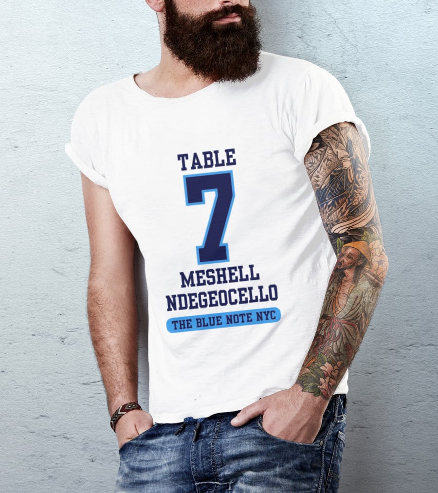 Table 7 Meshell Ndegeocello The Blue Note NYC T-Shirt