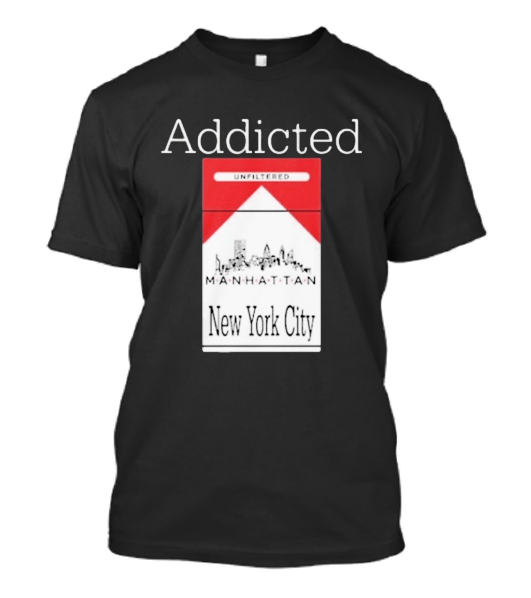 Addicted Unfiltered Manhattan New York City Pack T-Shirt