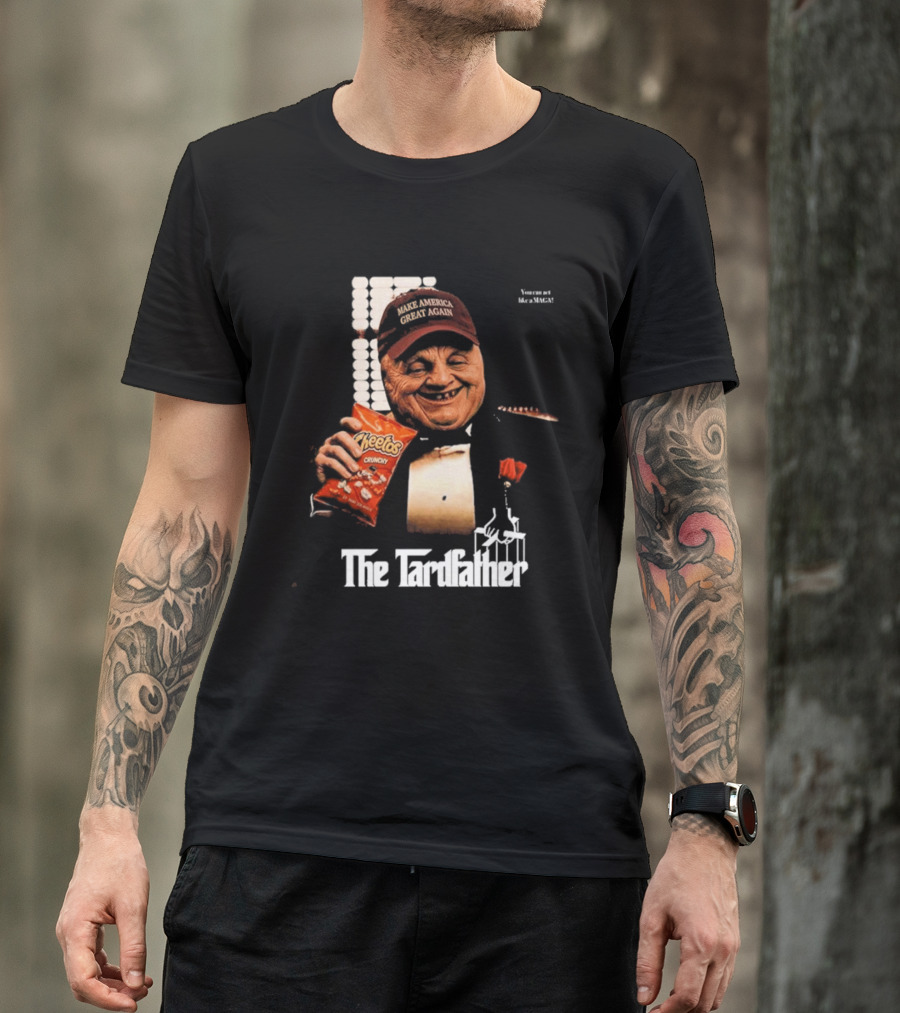 Maga Chudley America Again The Tardfather Cheetos Crunchy T-Shirt