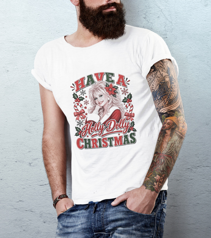 Have A Holly Dolly Christmas Festive Holiday Poinsettias And Candy Canes T-Shirt