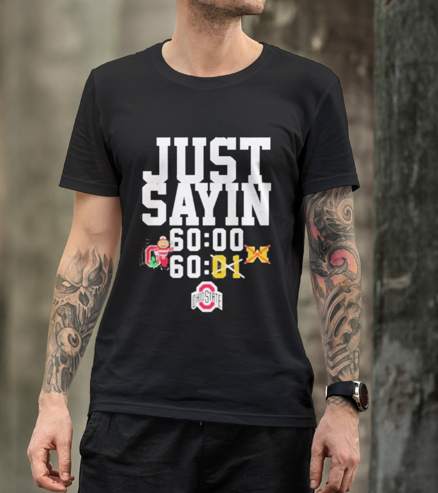 Just Sayin 60 00 Ohio State Buckeyes Santa Holiday T-Shirt