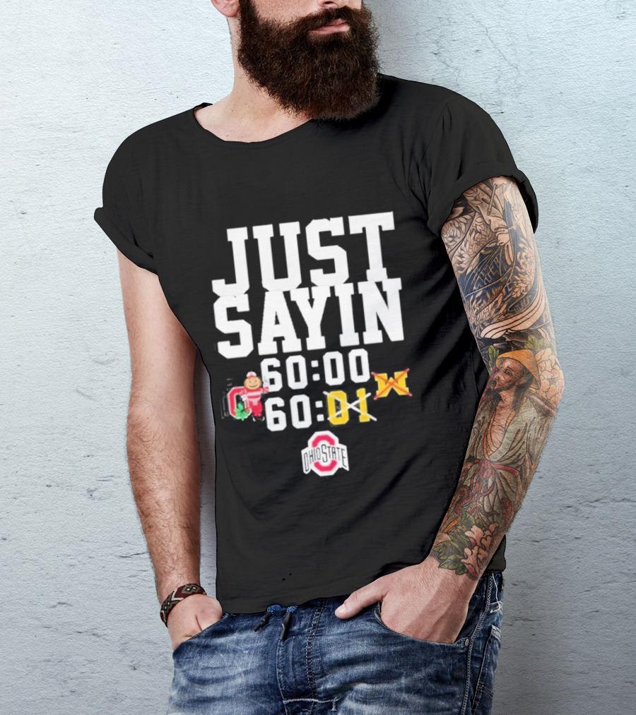Just Sayin 60 00 Ohio State Buckeyes Santa Holiday T-Shirt