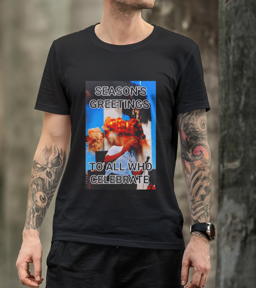 Season’s Greetings To All Who Celebrate T-Shirt