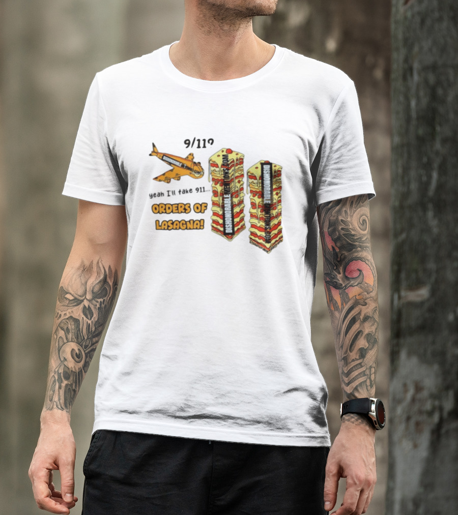 9 11 Yeah I’ll Take 911 Orders Of Lasagna T-Shirt