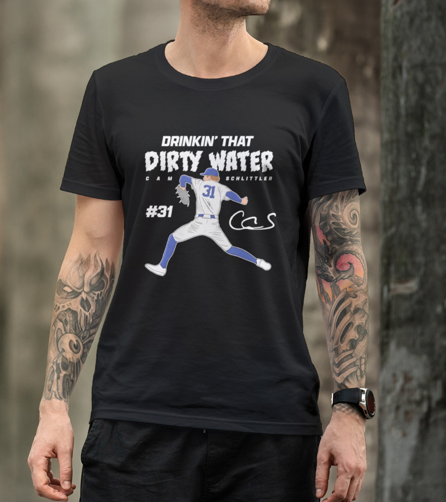 Drinkin' That Dirty Water Cam Schlittler #31 T-Shirt