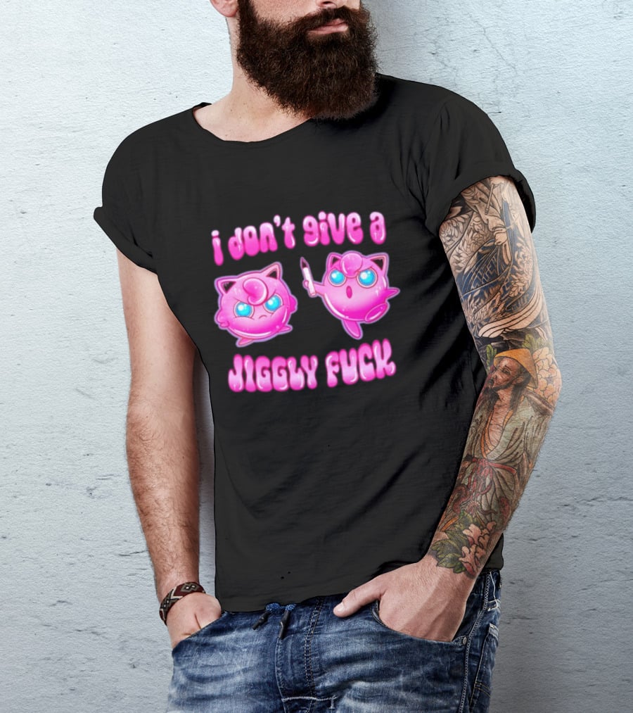 I Don't Give A Jiggly Fuck Jigglypuff Cartoon T-Shirt