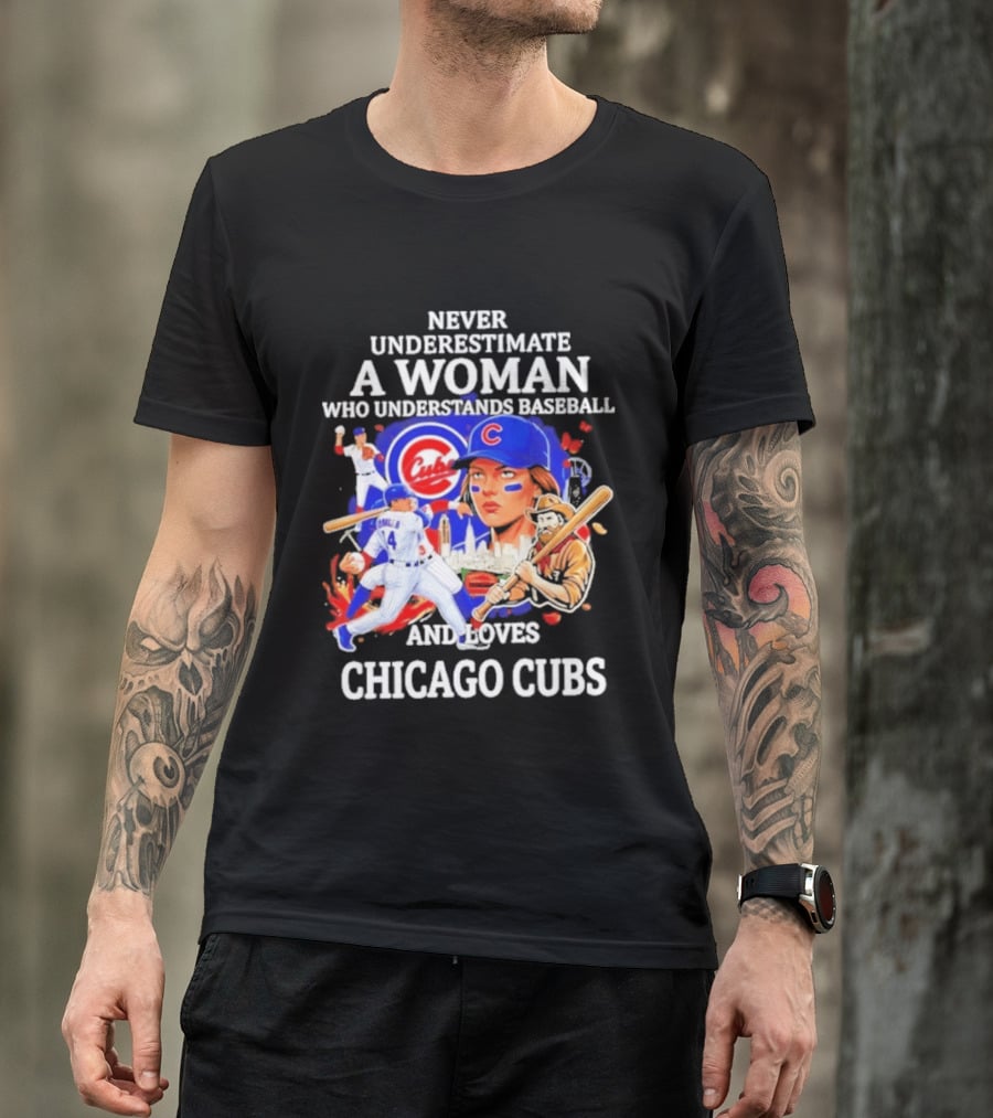 Never Underestimate A Woman Who Understands Baseball And Loves Chicago Cubs T-Shirt