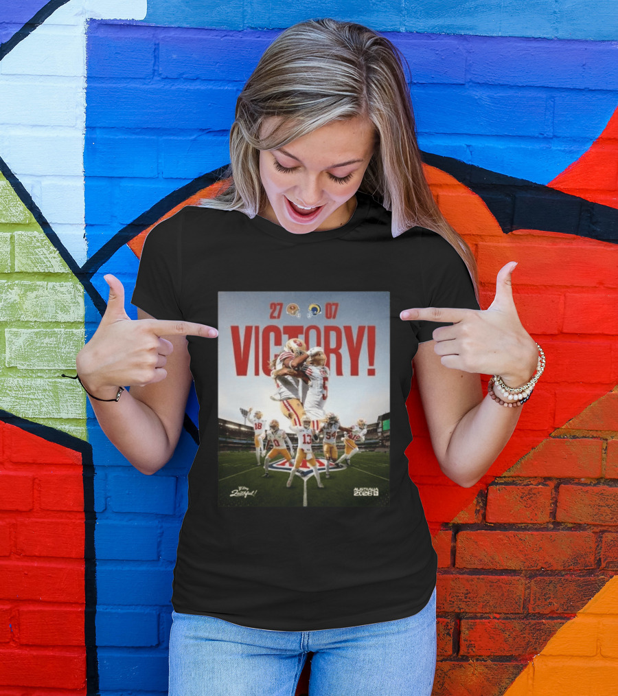San Francisco 49ers Victory 27 07 Rams Australia 2026 Football Celebration T-Shirt
