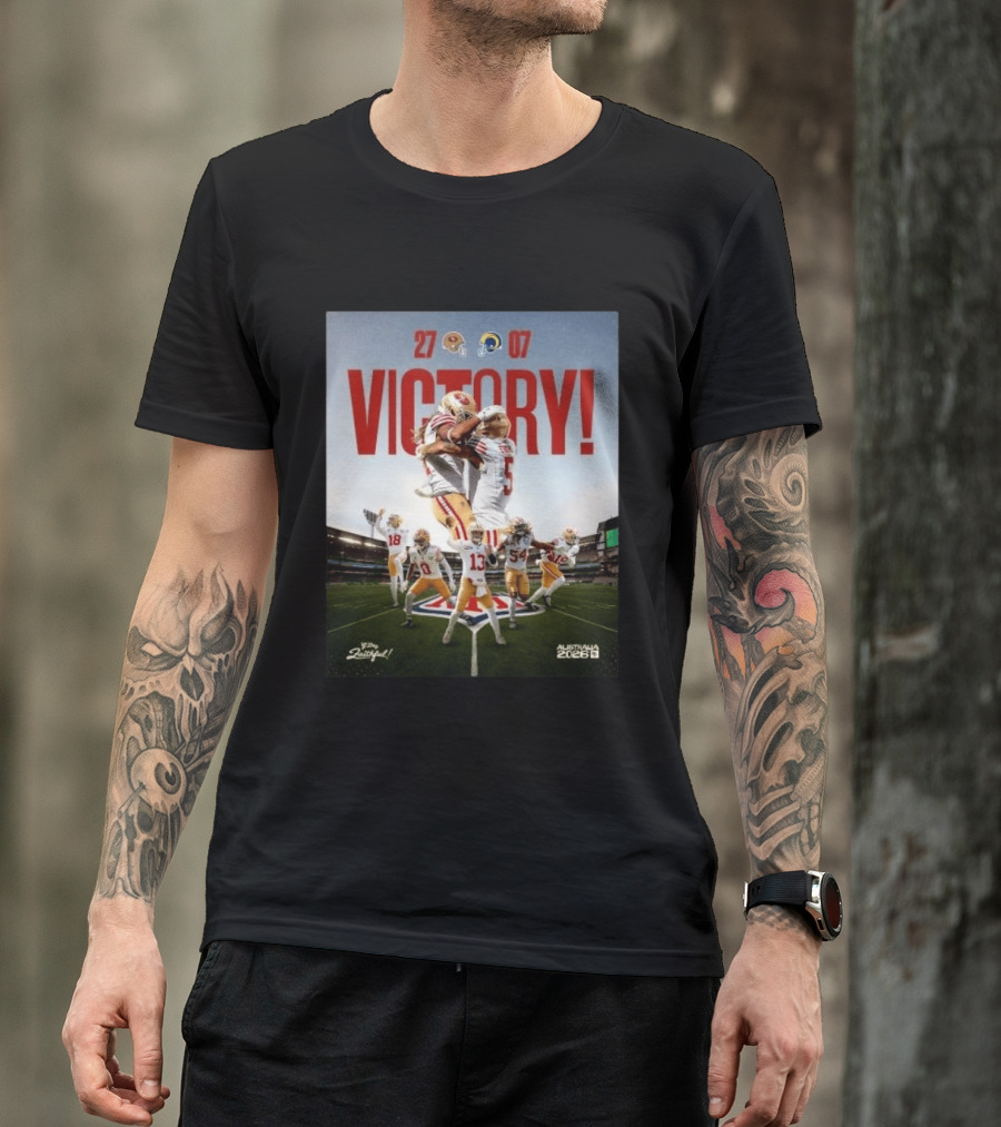 San Francisco 49ers Victory 27 07 Rams Australia 2026 Football Celebration T-Shirt