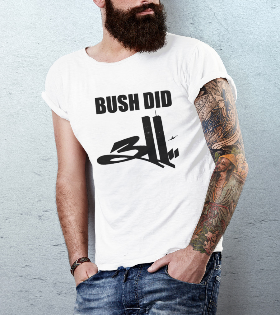 Bush Did 311 Twin Towers Conspiracy Meme T-Shirt