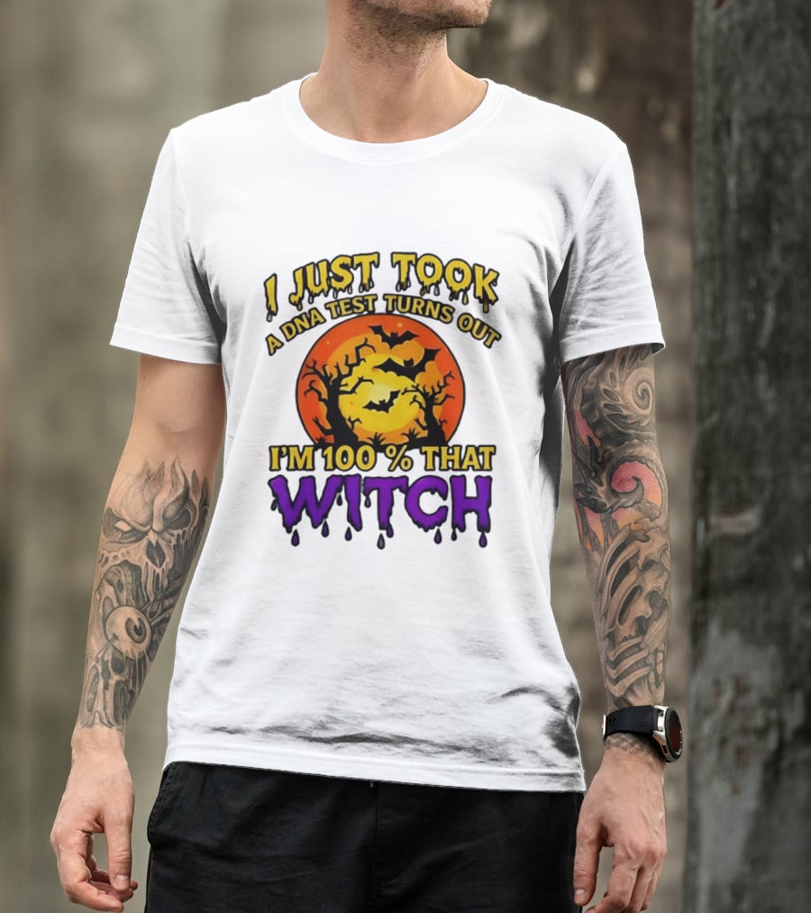 I Just Took A DNA Test Turns Out I'm 100 Percent That Witch Halloween Bats Moon Trees T-Shirt
