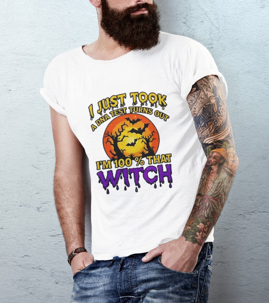 I Just Took A DNA Test Turns Out I'm 100 Percent That Witch Halloween Bats Moon Trees T-Shirt