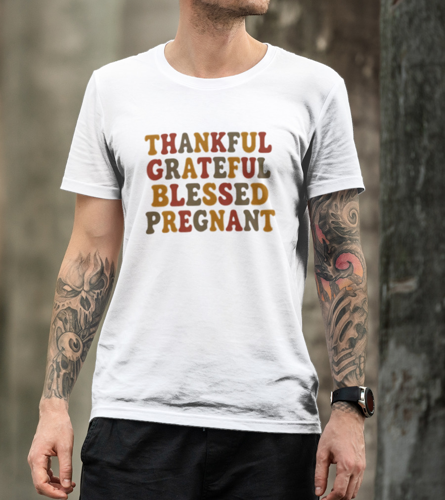 Thankful Grateful Blessed Pregnant Announcement T-Shirt
