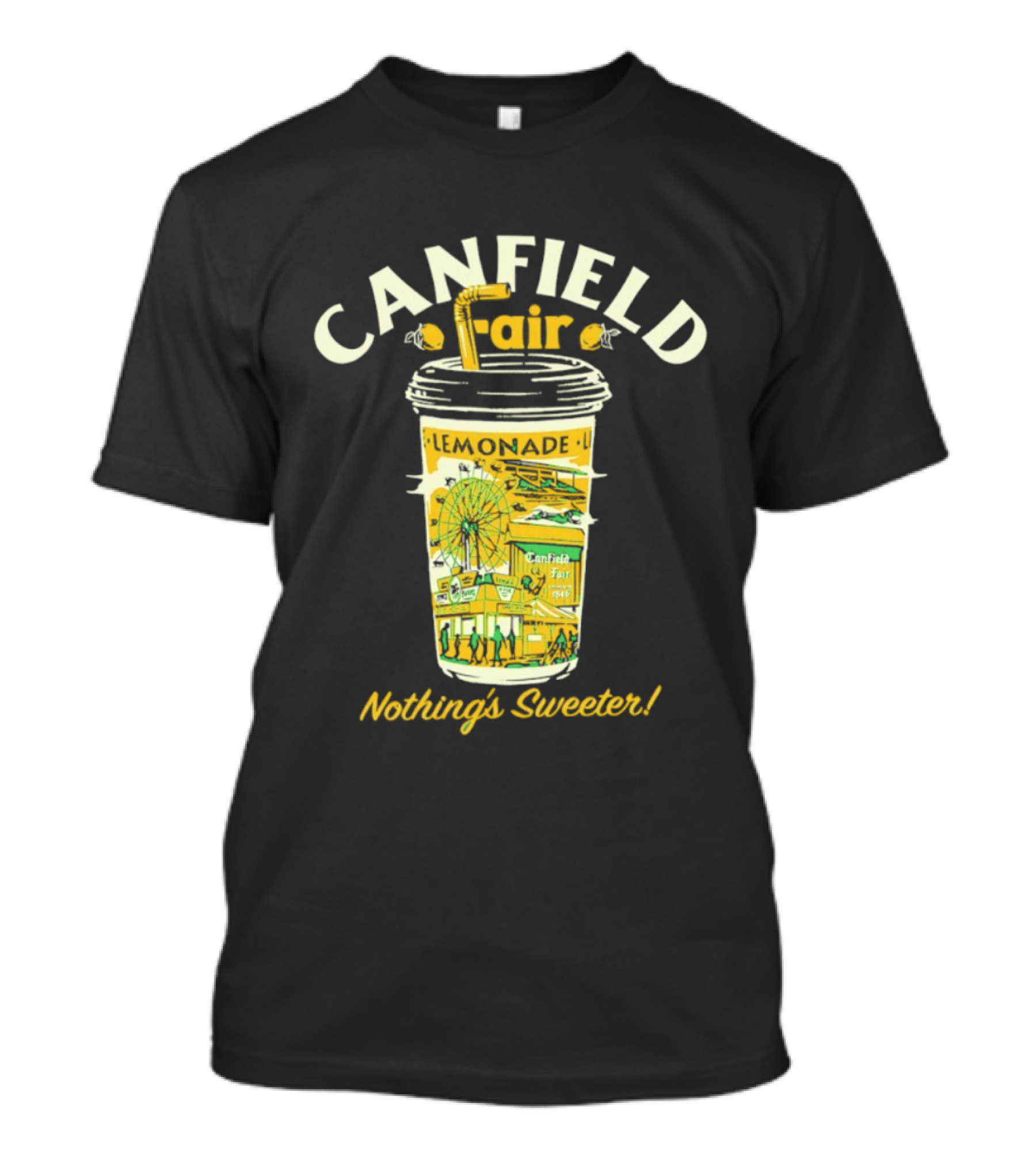 Canfield Fair Lemonade Cup Ferris Wheel Nothing's Sweeter T-Shirt