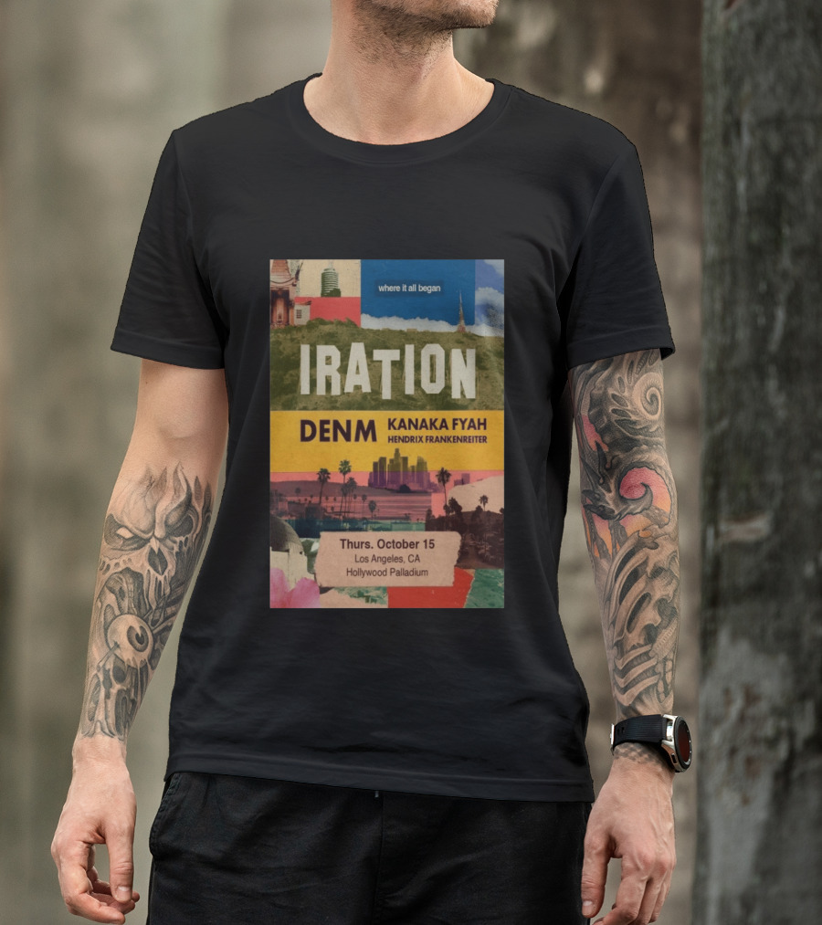 Iration Concert Los Angeles October 15 2026 Hollywood Palladium Featuring DENM Kanaka Fyah Hendrix Frankenreiter T-Shirt