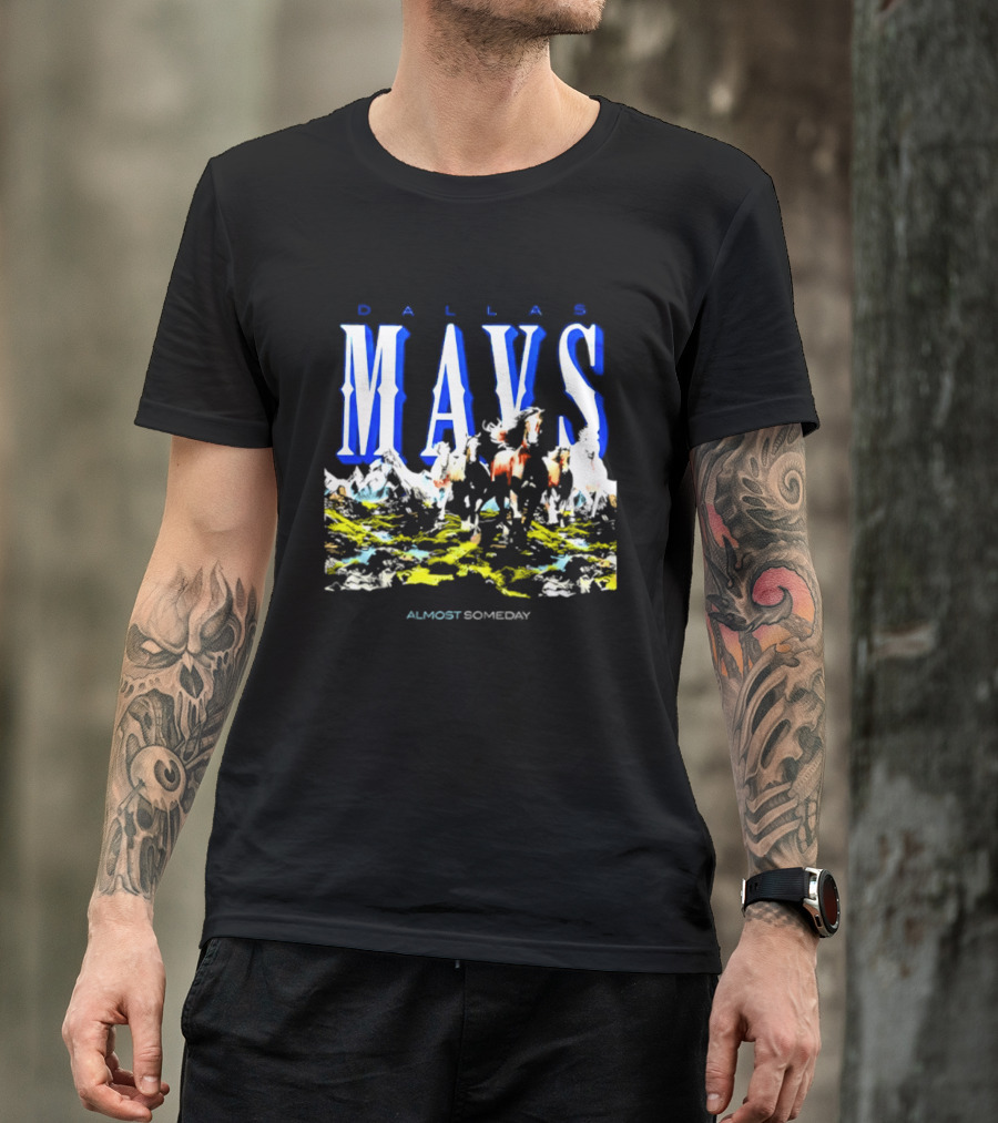 Dallas Mavericks Mavs Almost Someday Horses NBA T-Shirt