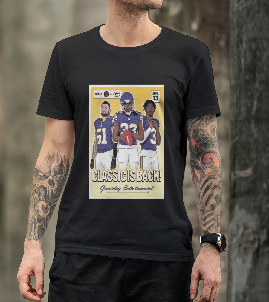 Week 1 Vikings Vs Packers Classic Is Back September 13 Gameday Entertainment T-Shirt