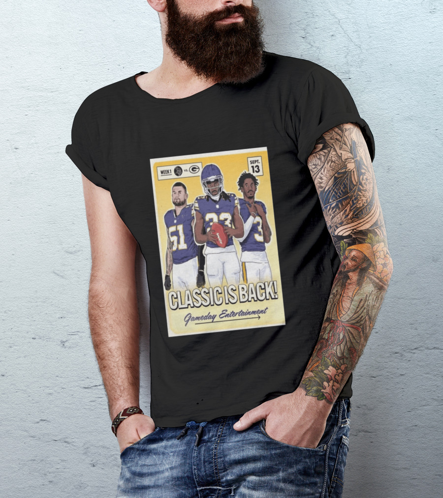 Week 1 Vikings Vs Packers Classic Is Back September 13 Gameday Entertainment T-Shirt