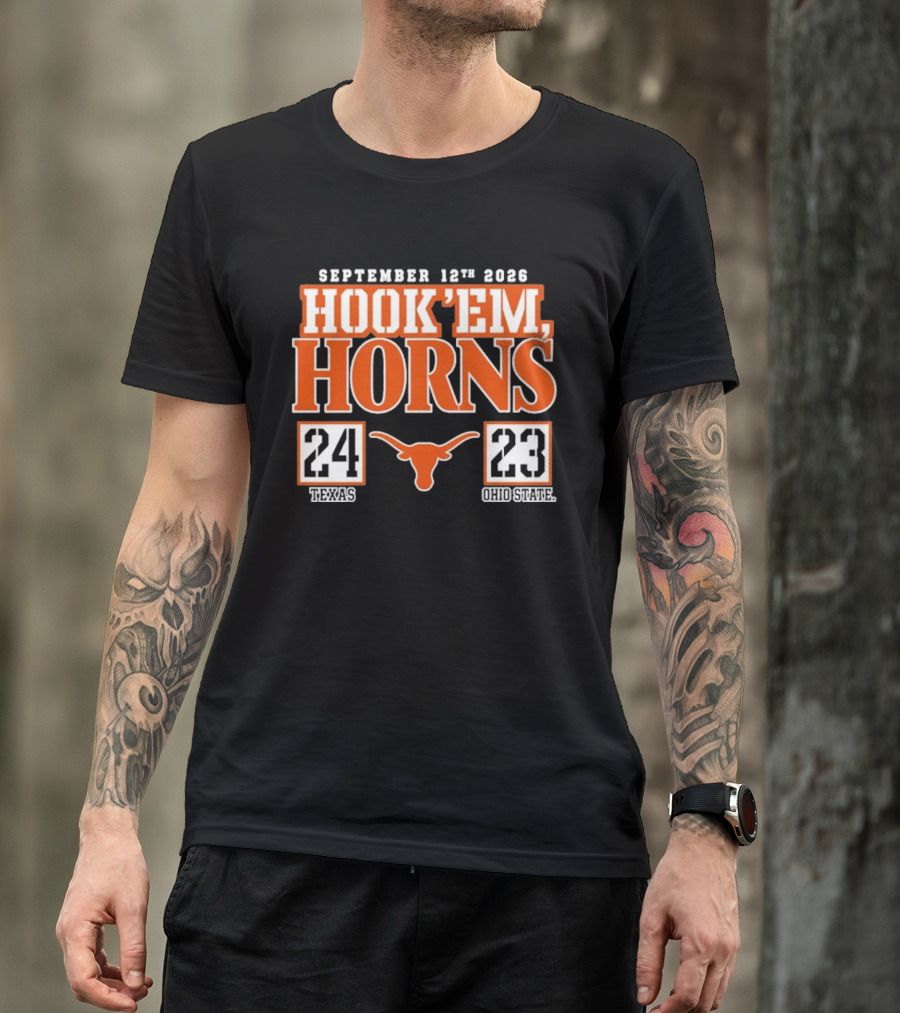 September 12th 2026 Hook'em Horns Texas 24 Ohio State 23 T-Shirt
