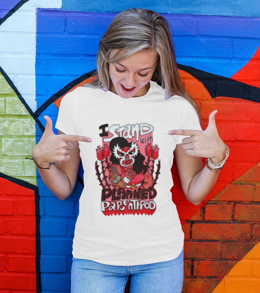 I Stand With Planned Parenthood Lucha Libre Tattooed Wrestler T-Shirt