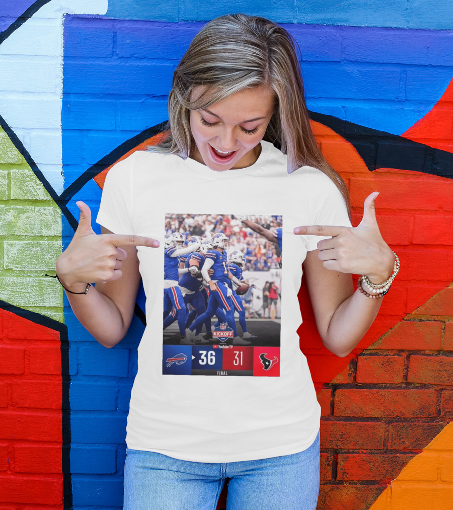 Buffalo Bills 36 31 Houston Texans NFL Kickoff Final Score Victory T-Shirt