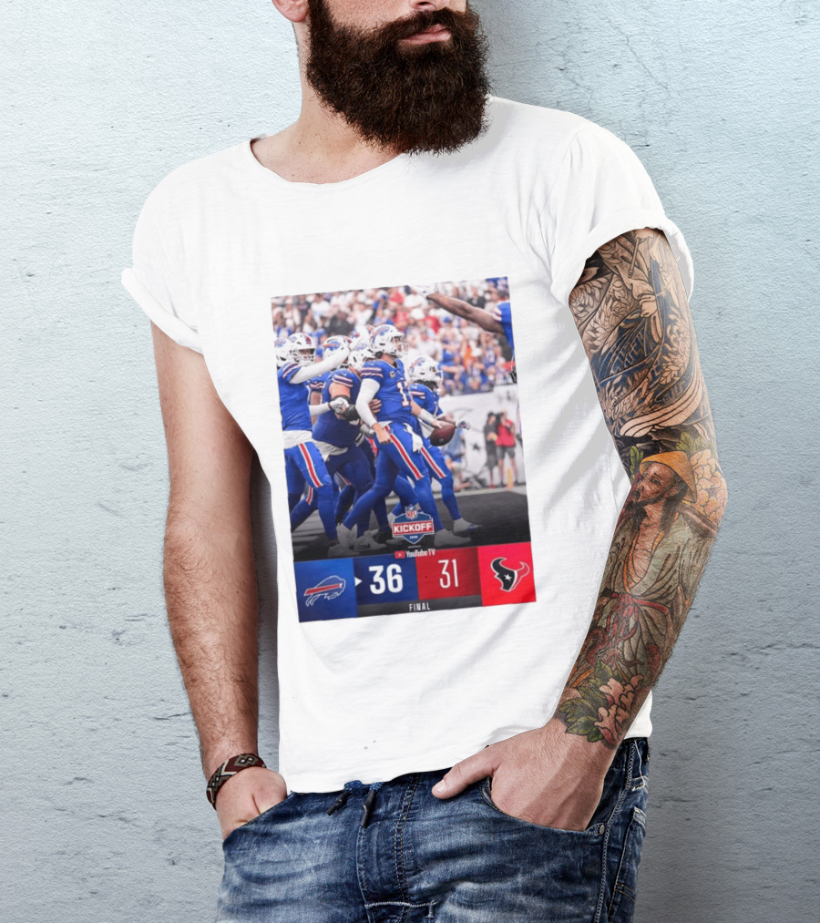 Buffalo Bills 36 31 Houston Texans NFL Kickoff Final Score Victory T-Shirt